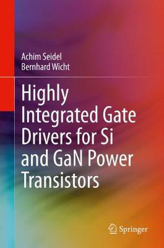Cover image for Highly Integrated Gate Drivers for Si and GaN Power Transistors