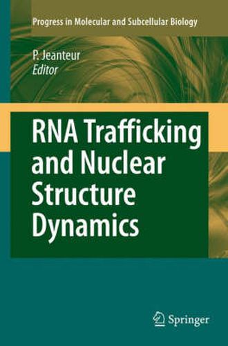 Cover image for RNA Trafficking and Nuclear Structure Dynamics