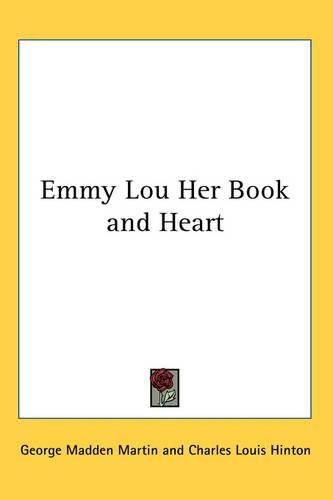 Cover image for Emmy Lou Her Book and Heart