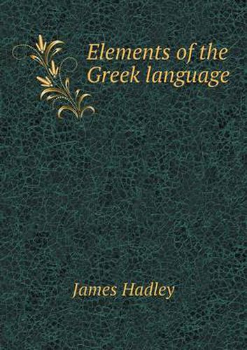 Cover image for Elements of the Greek language