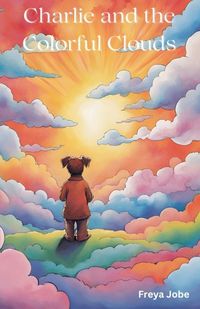 Cover image for Charlie and the Colourful Clouds