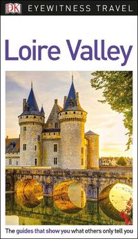 Cover image for DK Eyewitness Loire Valley