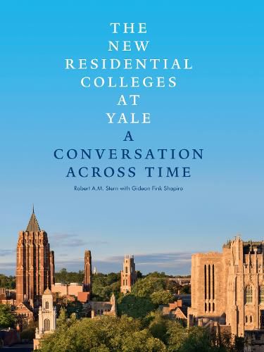 New Residential Colleges at Yale: A Conversation Across Time