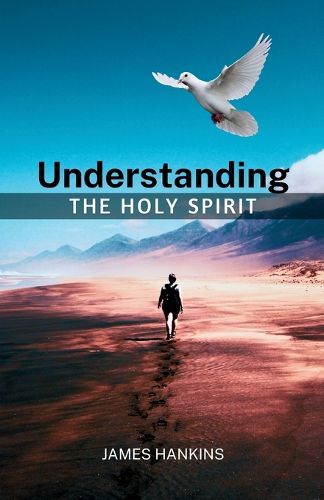 Cover image for Understanding the Holy Spirit