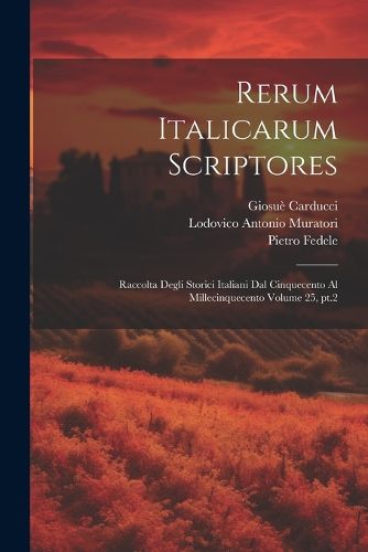 Cover image for Rerum italicarum scriptores