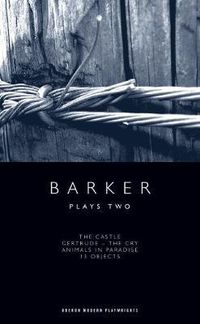 Cover image for Howard Barker: Plays Two