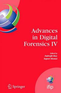 Cover image for Advances in Digital Forensics IV
