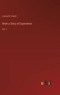 Cover image for Work a Story of Experience