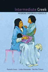 Cover image for Intermediate Creek: Mvskoke Emponvkv Hokkolat