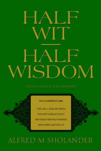 Cover image for Half Wit, Half Wisdom: Poetry Strictly for the Bards