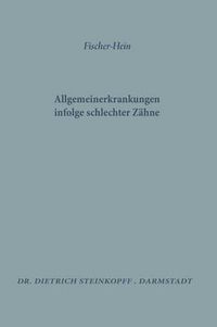 Cover image for Allgemeinerkrankungen Infolge Schlechter Zahne