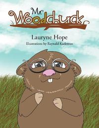 Cover image for Mr. Woodchuck