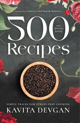 Cover image for 500 Easy, Delicious, Healthy Recipes