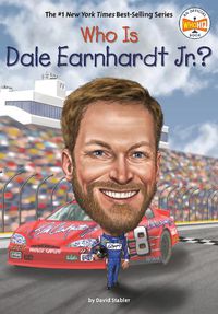 Cover image for Who Is Dale Earnhardt Jr.?