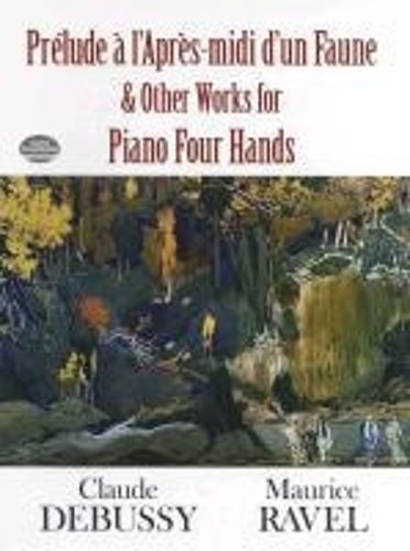 Cover image for Prelude a l'Apres-midi d'un Faune: For Piano Four Hands