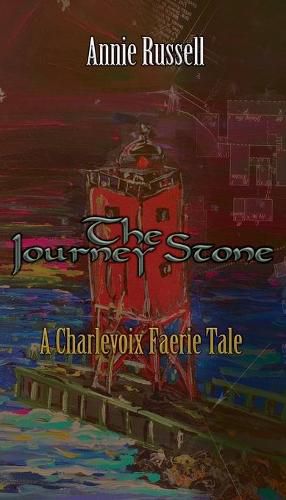 Cover image for The Journey Stone: A Charlevoix Faerie Tale