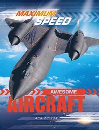 Cover image for Maximum Speed: Awesome Aircraft