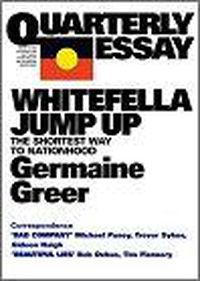 Cover image for White Fella Jump up: The Shortest Way to Nationhood