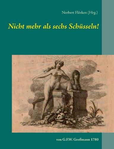 Cover image for Nicht mehr als sechs Schusseln!: von G.F.W. Grossmann