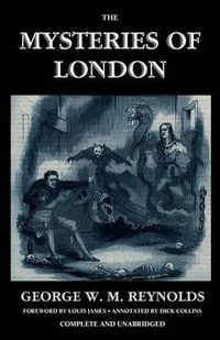 Cover image for The Mysteries of London, Vol. I [Unabridged & Illustrated]