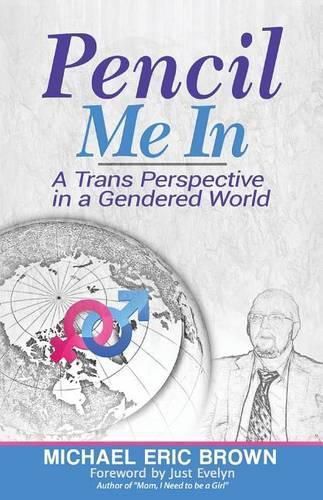 Cover image for Pencil Me In: A Trans Perspective in a Gendered World