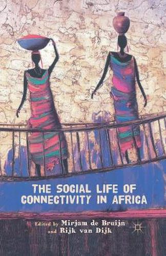 Cover image for The Social Life of Connectivity in Africa