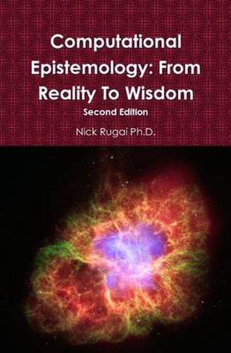 Cover image for Computational Epistemology: From Reality To Wisdom