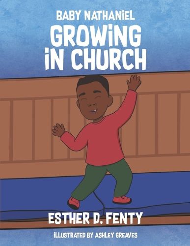 Cover image for Baby Nathaniel - Growing in Church