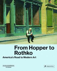 Cover image for From Hopper to Rothko: America's Road to Modern Art
