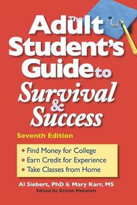 Cover image for The Adult Student's Guide to Survival & Success