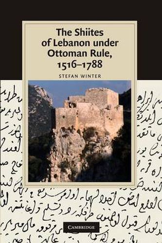 Cover image for The Shiites of Lebanon under Ottoman Rule, 1516-1788