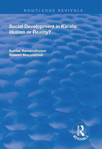 Cover image for Social Development in Kerala: Illusion or Reality?: Illusion or Reality?