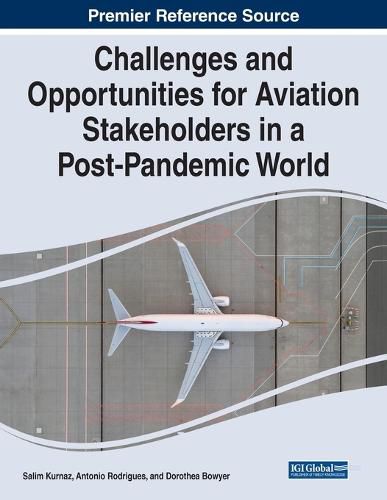 Cover image for Challenges and Opportunities for Aviation Stakeholders in a Post-Pandemic World