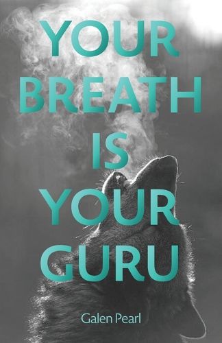 Cover image for Your Breath Is Your Guru