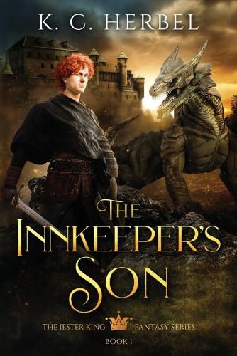 Cover image for The Innkeeper's Son: The Jester King Fantasy Series: Book One