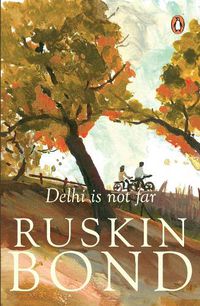 Cover image for Delhi Is Not Far