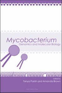 Cover image for Mycobacterium: Genomics and Molecular Biology