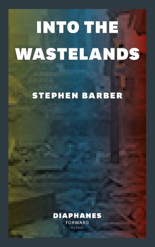 Cover image for Into the Wastelands
