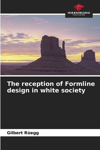 Cover image for The reception of Formline design in white society