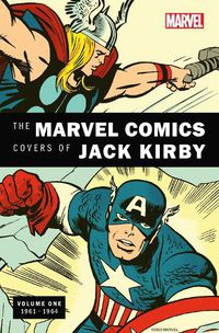 Cover image for The Marvel Comics Covers of Jack Kirby Volume 1