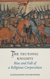 Cover image for The Teutonic Knights