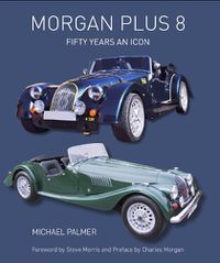 Cover image for Morgan Plus 8: Fifty Years an Icon