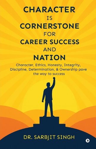 Cover image for Character Is Cornerstone for Career Success and Nation