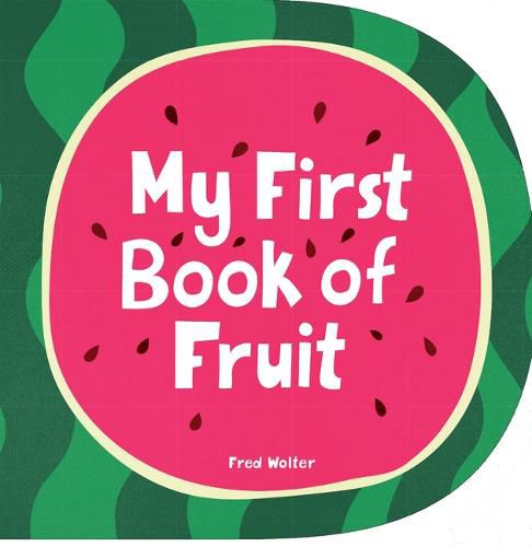 Cover image for My First Book of Fruit