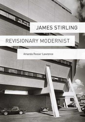 Cover image for James Stirling: Revisionary Modernist