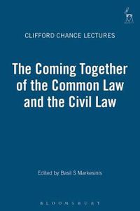 Cover image for The Coming Together of the Common Law and the Civil Law