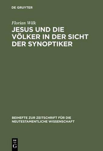 Cover image for Jesus und die Voelker in der Sicht der Synoptiker
