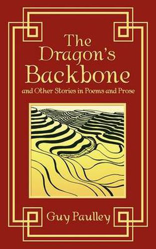 Cover image for The Dragon's Backbone and Other Stories in Poems and Prose