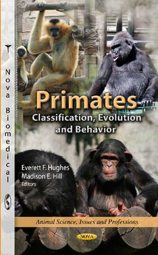 Cover image for Primates: Classification, Evolution & Behavior