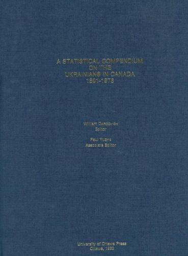 Cover image for A Statistical Compendium on the Ukrainians in Canada: 1891-1976